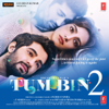 Tum Bin 2 (Original Motion Picture Soundtrack) - Ankit Tiwari