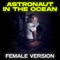 Astronaut in the Ocean (Female Version) artwork