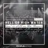 Hell or High Water (feat. Melanie Tierce, May Angeles, Kaden Slay, Wesley Nilsen & Steven Musso) - Single album lyrics, reviews, download