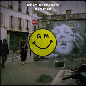 What Happened? (Remixes) - EP