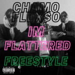 Chamo Flexso - IM Flattered Freestyle