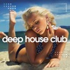 Deep House Club, Vol. 2 (Chill Out Session)