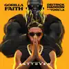 Gorilla Faith (feat. Yung LA) - Single album lyrics, reviews, download