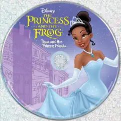 The Princess and the Frog: Tiana and Her Princess Friends by Various Artists album reviews, ratings, credits