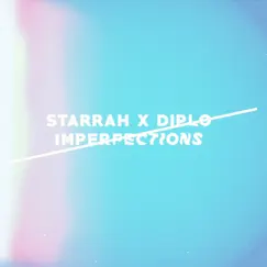 Imperfections - Single by Starrah & Diplo album reviews, ratings, credits
