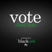 Vote (as featured on ABC’s black-ish) artwork