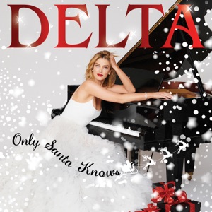 Delta Goodrem - Only Santa Knows - Line Dance Music