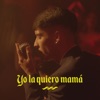 Ayax y Prok - Yo la quiero mamá