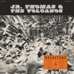 Jr Thomas & The Volcanos - 2nd Time Around