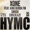 Stream & download Hymc - Single (feat. King Bubba FM, DJ Smash & CoolBlaze) - Single