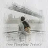 Two Timeless Treats - Single album lyrics, reviews, download
