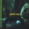 With You song lyrics