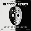 Blanco o Negro (Remix) - Single album lyrics, reviews, download