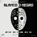 Blanco o Negro (Remix) - Single album cover