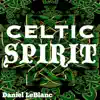 Celtic Spirit album lyrics, reviews, download