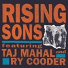 Rising Sons Featuring Taj Mahal and Ry Cooder, 1992