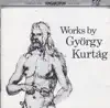 Works by György Kurtág album lyrics, reviews, download