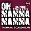 Oh mamma mamma (El Pibe Remix 2021) - Single album lyrics, reviews, download
