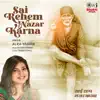 Sai Rehem Nazar Karna - Single album lyrics, reviews, download