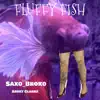 Fluffy Fish - Single album lyrics, reviews, download