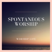 Spontaneous Worship artwork