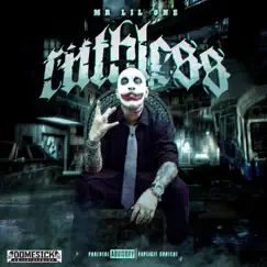 Ruthless by Mr. Lil One album reviews, ratings, credits
