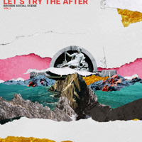 Broken Social Scene - Let's Try the After (Vol. 1) - EP artwork