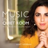 Music in the Quiet Room
