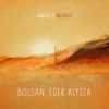 Bolsań Eger Alysta - Single, 2020