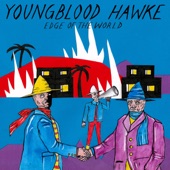 Youngblood Hawke - Forgiveness