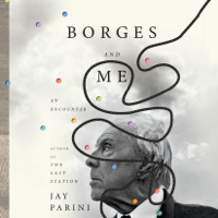 Jay Parini - Borges and Me: An Encounter (Unabridged) artwork