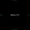 Reality - Single album lyrics, reviews, download