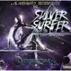 Silver Surfer the Mixtape album lyrics, reviews, download