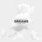 Dreams (feat. Tylor Rose) - Anthemusiq lyrics