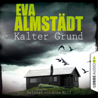 Eva Almstädt - Kalter Grund - Kommissarin Pia Korittki - Pia Korittkis erster Fall, Folge 1 (Ungekürzt) artwork