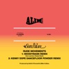 Rude Movements (Moodymann Remix / Kenny Dope Dancefloor Powder Remix) - Single, 2020