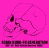 ASIAN KUNG-FU GENERATION