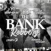 Stream & download The Bank Robbery (feat. Herencia de Patrones) - Single