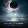 My Dead Sea album lyrics, reviews, download