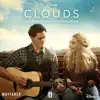 Clouds - Single album lyrics, reviews, download