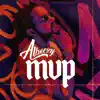 M.V.P. - Single album lyrics, reviews, download