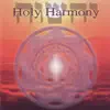 Holy Harmony (feat. Sarah Benson) album lyrics, reviews, download