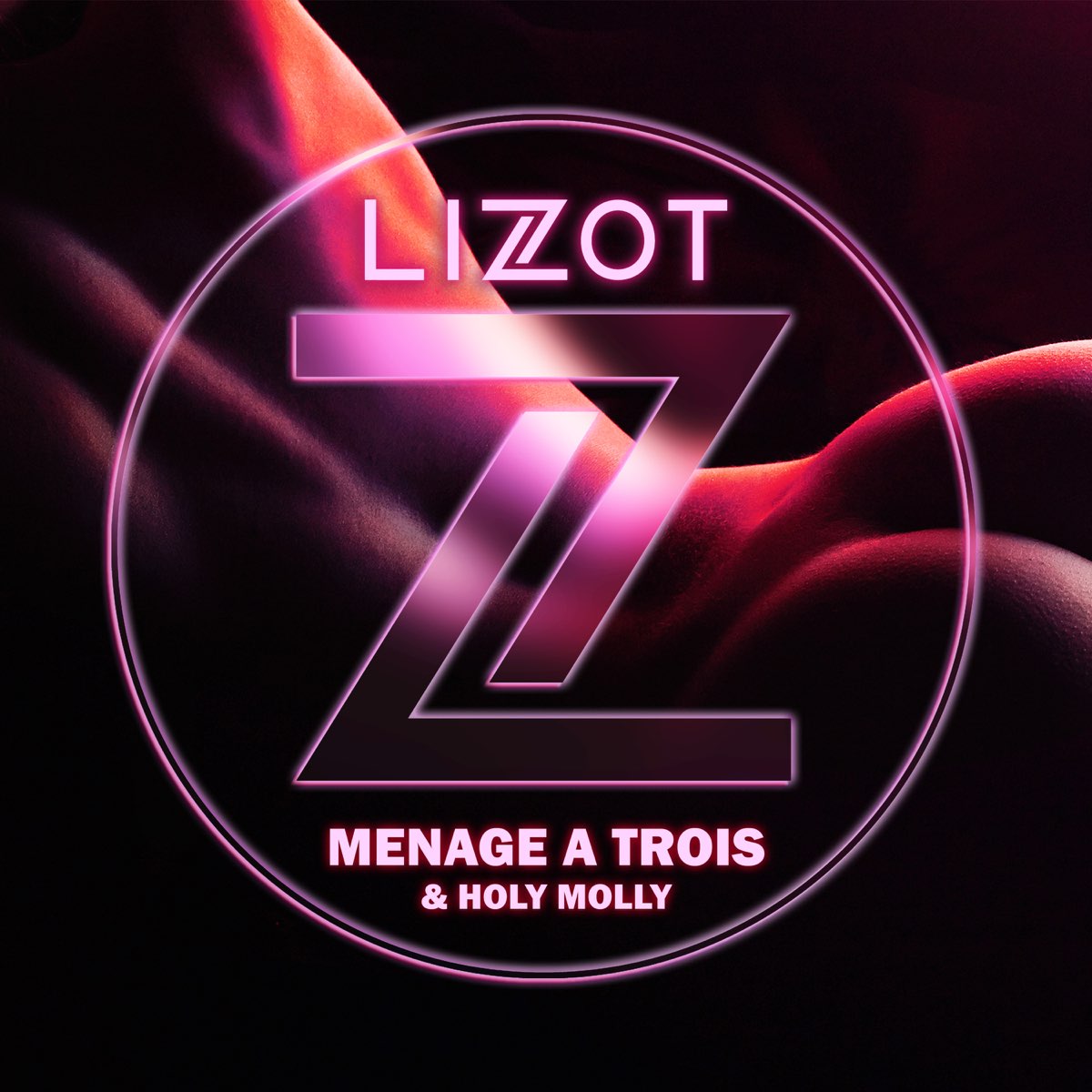 ‎menage A Trois Single By Lizot And Holy Molly On Apple Music 