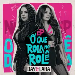 O Que Rola no Rolê (Ao vivo) - EP by Day e Lara album reviews, ratings, credits