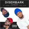 Desembark (feat. Abobi Eddieroll & Pizo) - Single album lyrics, reviews, download