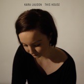 Kara Laudon - This House