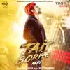 Tait Goriye - Single album lyrics, reviews, download