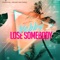 Lose Somebody (feat. Joe Woolford) artwork