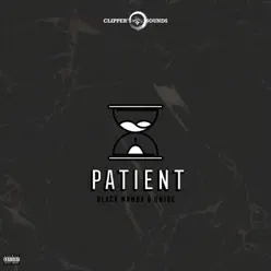 Patient (feat. Uniqe) - Single - Black Mamba Patient (feat. Uniqe) - Single - Black Mamba