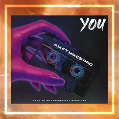 You (feat. Mikespro) - Single by Amdi McErnest album reviews, ratings, credits